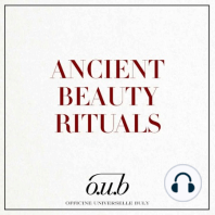 Officine Universelle Buly presents: Ancient Beauty Rituals