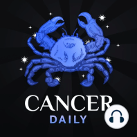 Sunday, February 6, 2022 Cancer Horoscope Today - The Astrology Podcast to Listen to Your Daily Horoscope