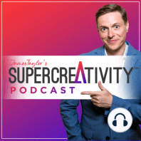 The NEW SuperCreativity Podcast Show – #291