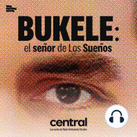 Presentamos - Bukele: el señor de Los sueños