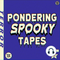 Eight Legged Freaks (feat. MandaloreGaming, & Brendaniel) | Pondering Spooky Tapes