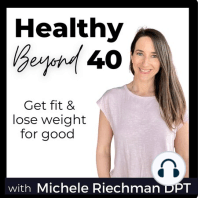 #91 | 5 Mindful Eating Questions for Weight Loss {Healthy Eating for Women over 40}