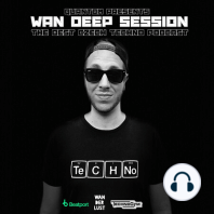 WAN DEEP SESSION #417 (GIULIA (IT) Guestmix) [PEAK TIME / DRIVING TECHNO] [EXCLUSIVE]