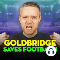 Liverpool for the TREBLE! Goldbridge SLAMS England Star! Plus Special Guest!