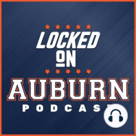 Locked On Auburn - September 19th - LOA Podcast Awards Update