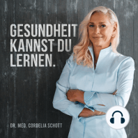 Gesundheit kannst du lernen! ABER WIE, Frau Dr. Schott?