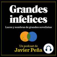#18 FERNANDO PESSOA | Grandes Infelices. Luces y sombras de grandes novelistas