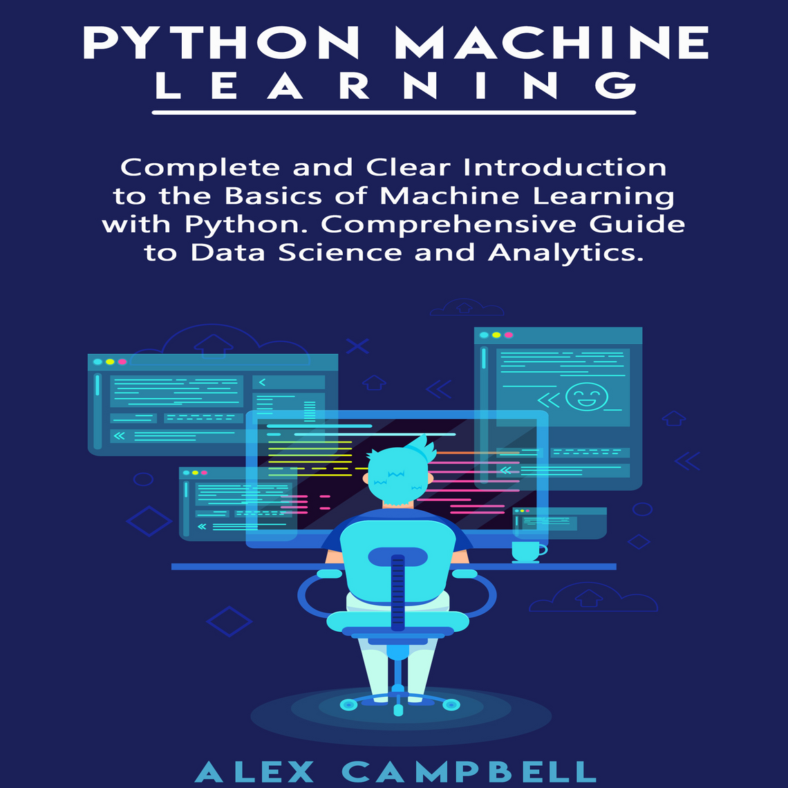Python Machine Learning by Alex Campbell (Audiobook) - Read free for 30 ...
