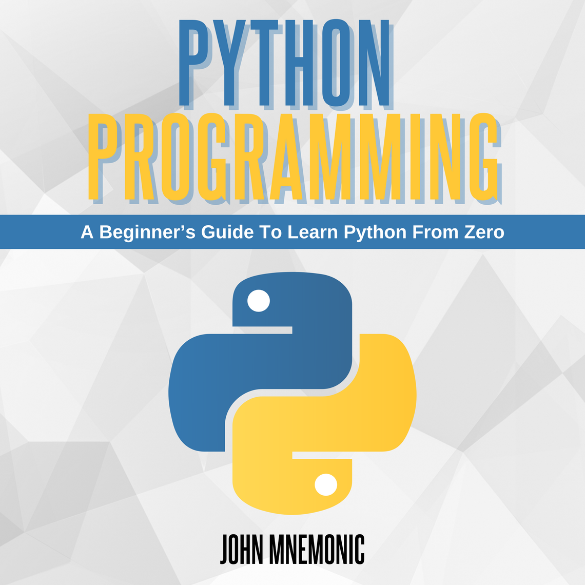 PYTHON PROGRAMMING by John Mnemonic (Audiobook) - Read free for 30 days
