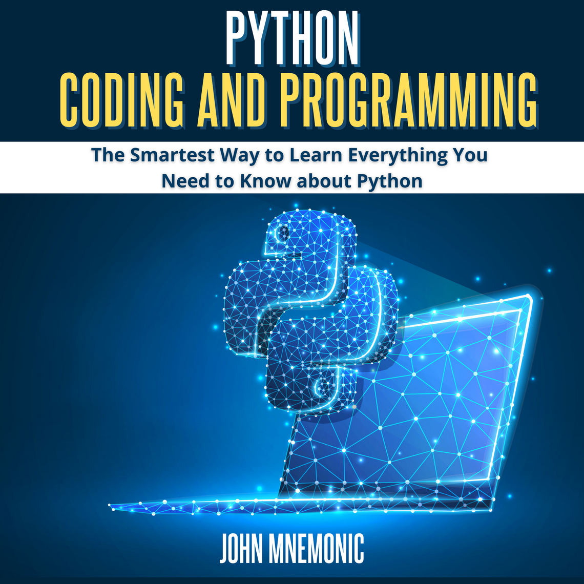 PYTHON CODING AND PROGRAMMING by John Mnemonic (Audiobook) - Read free ...