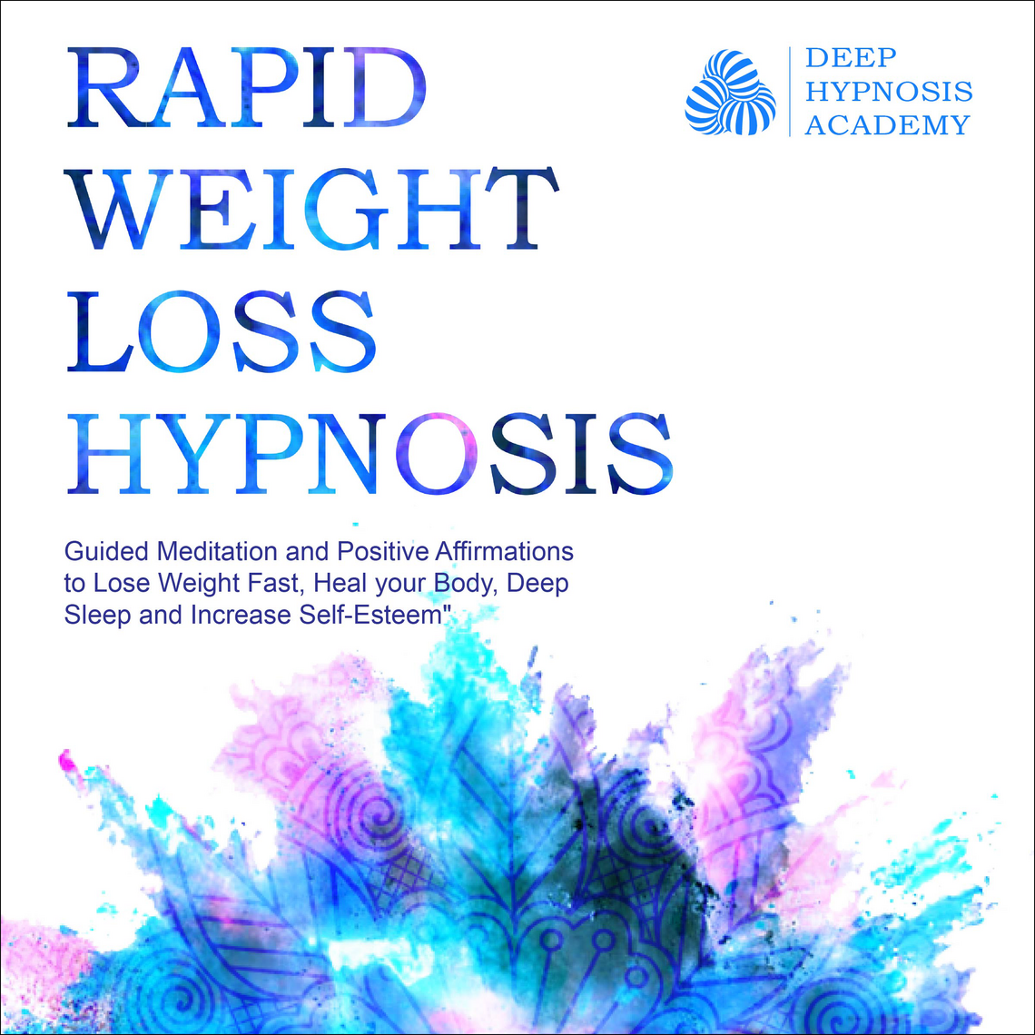 Rapid Weight Loss Hypnosis by Deep Hypnosis Academy (Audiobook) - Read ...
