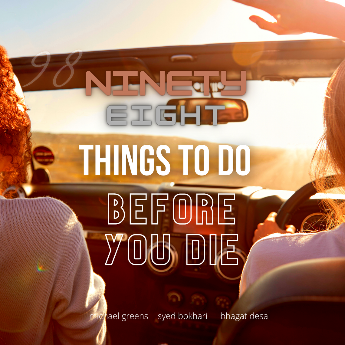 98 Things To Do Before You Die by Syed Bokhari, Michael Greens, Bhagat ...