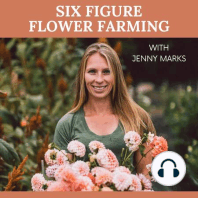 Welcome To Six Figure Flower Farming