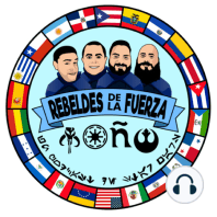 Feliz Día de Star Wars! May the 4th Be With You! / Un Podcast de Star Wars en Español