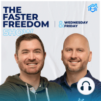 Leveraging Your Way to Freedom | The FasterFreedom Show LIVE | EP. 155