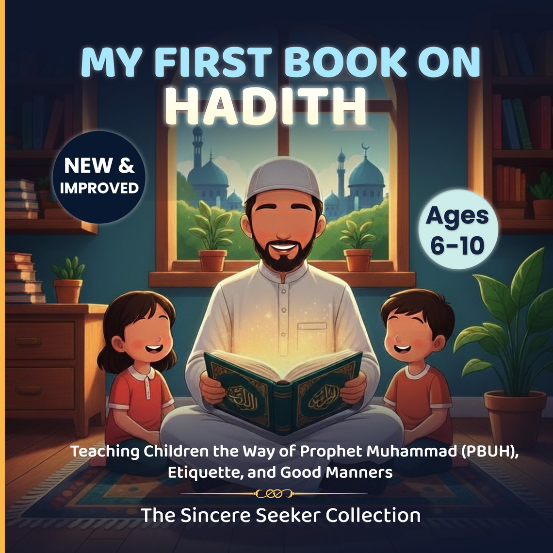 My First Book on Hadith for Children by The Sincere Seeker Kids ...