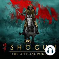 Introducing FX’s Shōgun: The Official Podcast