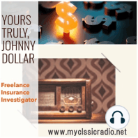 Yours Truly, Johnny Dollar - 030561, episode 730 - The Morning After Matter