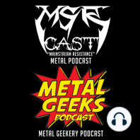 Metal Geeks 248: Redux Geekery