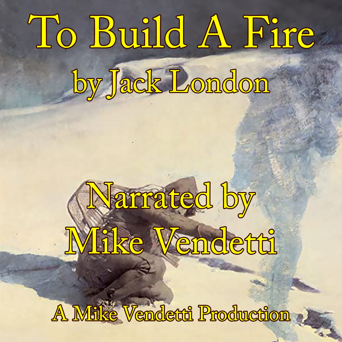To Build A Fire by Jack London (Audiobook) - Read free for 30 days
