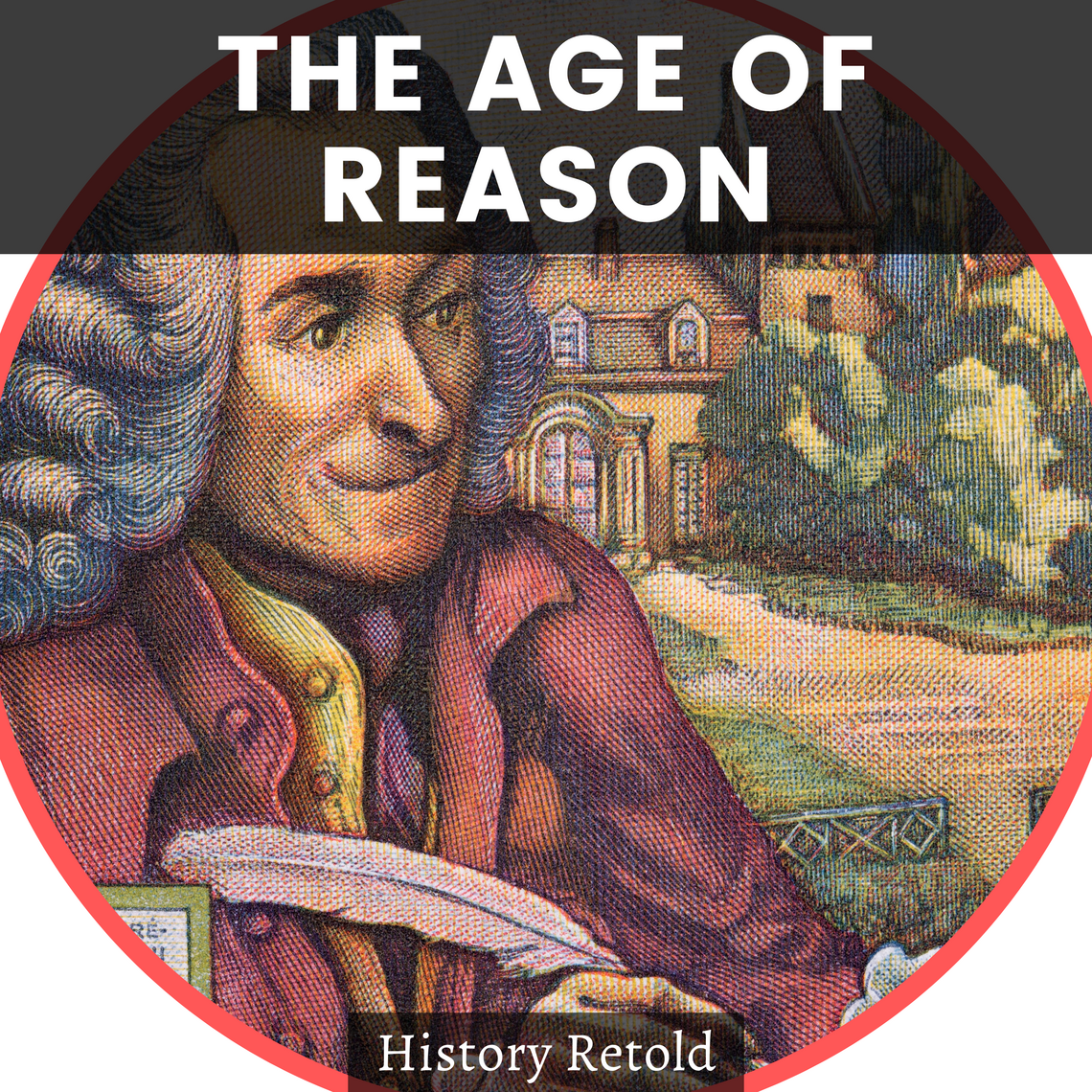 The Age of Reason by History Retold (Audiobook) - Read free for 30 days