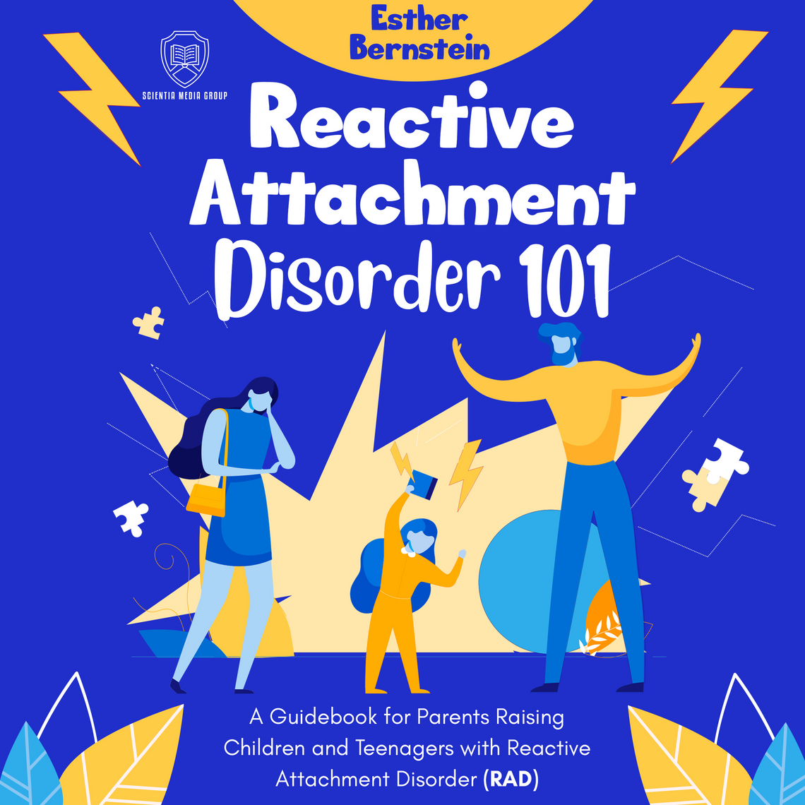 Reactive Attachment Disorder 101 by Scientia Media Group, Esther ...