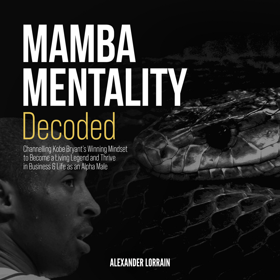 MAMBA MENTALITY DECODED by Alexander Lorrain (Audiobook) - Read free ...