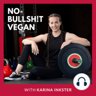NBSV 005: Dr. Anastasia Zinchenko on 5 vegan nutrition and strength training myths (Part 2)