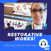 Arti Mohan, Restorative Practitioner, Trainer, and Researcher, Speaks with Claire de Mézerville López
