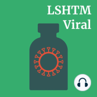 S1E25: Your questions. Expert answers #3 *Modelling Special* – LSHTM Viral LIVE