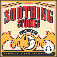 Introducing the Soothing Stories Podcast