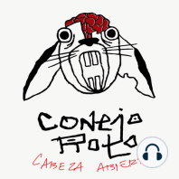CONEJO ROTO CABEZA ABIERTA | EP 42 | LISA WARN - INSTITUCIONES