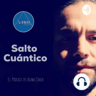 #032 - Soy yo el entrevistado | Salto Cuántico - AsanuCoach