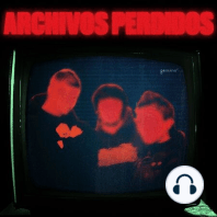 NUEVO SHOW - ARCHIVOS PERDIDOS