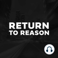 Introducing Return to Reason with Leon Fontaine