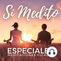 Amo mi cuerpo (Especial 3 de 5) | Meditación guiada