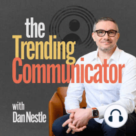 Meet the New Boss, Same As The Old Boss: Welcome to The Trending Communicator