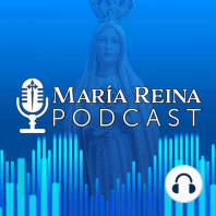 La VIRGINIDAD PERPETUA de María | MARÍA REINA, el Podcast de los Consagrados (16-feb-23)