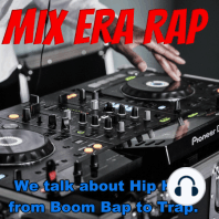 Mix Era Rap Podcast Year End Rap Up