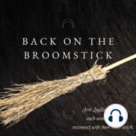 56: Besom Magick, Best Friends, and the Hags of 3 Moon Brooms