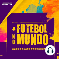 Podcast Futebol no Mundo #323: Brasil vence e convence na estreia de Dorival