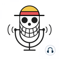 Ep.67 | Review One Piece 1111: El parón es oscuro y alberga podcasts