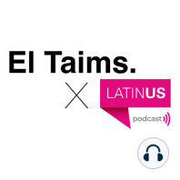 El Taims x Latinus - Episodio 40