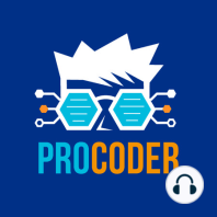 EP 47: If you're a pro coder you're going to need...