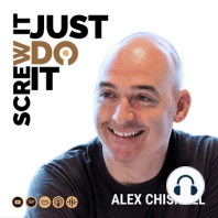 Screw It Just DO It with Alex Chisnall & Piers Linney