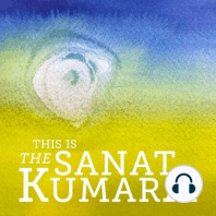 L61- THE SANAT KUMARA - Earth Beginnings, Lemuria, Atlantis and the Future