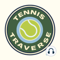 Tennis Traverse Episode 32- Miami Open Second Week + Predicting Men’s Finals