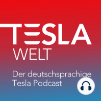 Tesla Welt - 347 - Tesla in Deutschland nach dem Giga Berlin Anschlag - Ein Gespräch mit Alex Voigt