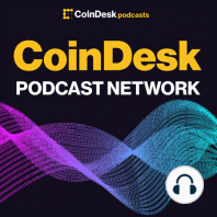 COINDESK DAILY: Degen Chain Racks up Millions in Volumes; Latest in Custodia Bank's Legal Battle Against the Fed