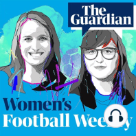 Were Emma Hayes’ comments about Eidevall fair? – Women’s Football Weekly podcast